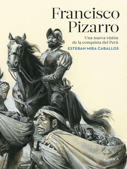 Title details for Francisco Pizarro by Esteban Mira Caballos - Available